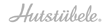 HUTSTUEBELE